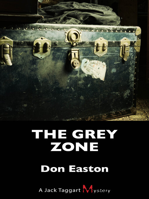 Title details for The Grey Zone by Don Easton - Available